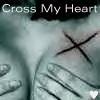 cross my heart, baby