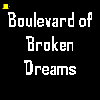 Boulevard of Broken Dreams-Flashing