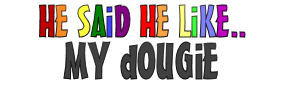 He Said He Like My Dougie
