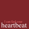 your heartbeat