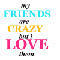 friends crazy love