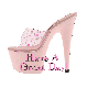 HAVE A GREAT DAY HIGH HEEL