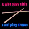 Girl Drummers Rule!!!