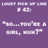 lousy pick up line