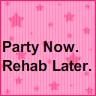 Party.Now.Rehab.Later