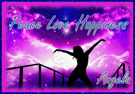 Peace Love Happiness.... Angela