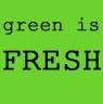 green is FRESH