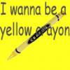I wanna b a yellow crayon!