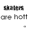 Skaters~!!!!