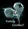 Feelin Loveless?