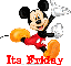 MICKEY MOUSE  ITS FRIDAT