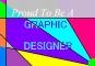 Proud to Be A Graphic designer
