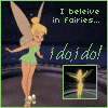 I Believe In Fairies,I DO I DO!
