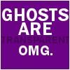 ghosts are transparent