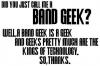 Band Geek!