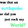 rock my world