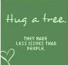 Hug a tree.