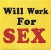 will work for sex
