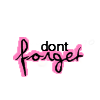 dont forget