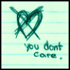you dont care 