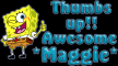 Maggie,Thumbs Up!