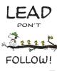 lead don't follow
