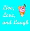 Live, Laugh, & Love