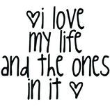 i love my life