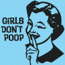 Girls don't poop