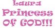 Laura Princess Of GOD!!!