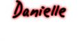 For Danielle(: