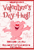 valentines hugs...4 u!