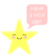 have a nice day kawaii star