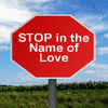 Stop in the name of love