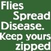 Keep your flie zipped
