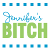 Jennifer's bitch
