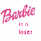 barbie is a loser