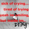 sick of crying