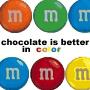 chocolate is better in color