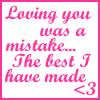 Loving you was a mistake...