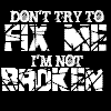 I'm Not Broken!