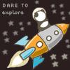 dare to explore