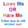 love me or hate me 