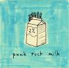 Punk Rock Milk