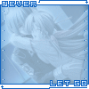 Never let go.