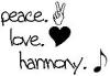 Peace. Love. Harmony.