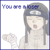you are a loser...